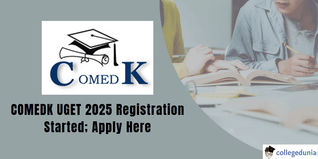 COMEDK 2025: Registration Started for UGET; Apply Here
